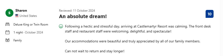 Guest review praising welcoming staff and beautiful accommodations at Castlemartyr Resort, ideal for family stays.